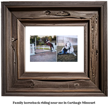 family horseback riding near me in Carthage, Missouri